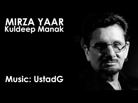 Download MP3 Ustad G - Mirza Yaar (Remix) ft. Kuldeep Manak