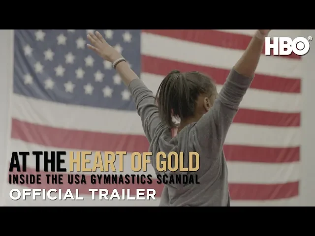 At the Heart of Gold: Inside the USA Gymnastics Scandal (2019) | Official Trailer | HBO