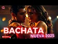 Download Lagu Bachata Romantica 2025 ❤️- Bachatas Apasionadas 2025 💃 Lo Más Romántico de la Música Latina #bachata