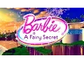 Barbie: A Fairy Secret - Opening \