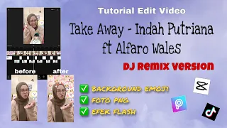 Download TUTORIAL EDIT VIDEO BACKGROUND EMOJI LAGU TAKE AWAY - INDAH PUTRIANA FT ALFARO WALES MP3
