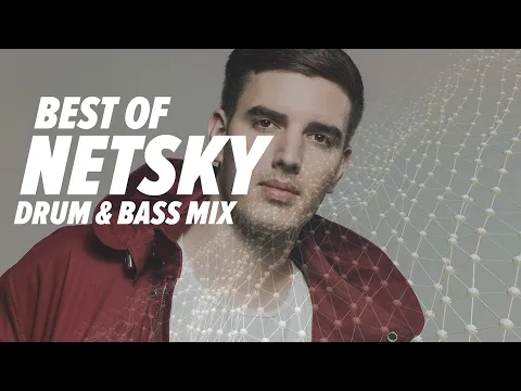 Best Of Netsky / Drum & Bass Mix 2025 / Liquid Nostalgia