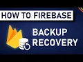 How To Recover A Backup From Firestore Advanced