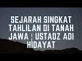 Download Lagu Sejarah Singkat Tahlilan di Tanah Jawa ¦ Ustadz Adi Hidayat