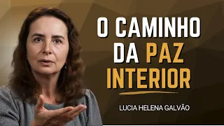 O MAPA DEFINITIVO! 21 Lições para Achar o EIXO DA VIDA e a PAZ INTERIOR! | Lúcia Helena Galvão