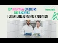 Top 40 Analytical Method Validation Interview Questions Answers Expert Guide