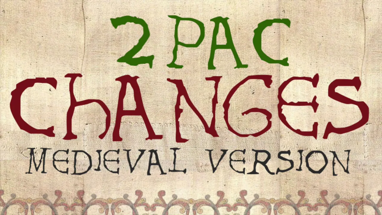 2PAC | CHANGES | Medieval Bardcore Version | Tupac Shakur ft. Talent