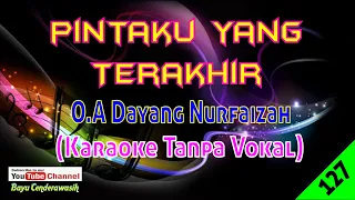 Download Pintaku Yang Terakhir by Dayang Nurfaizah | Karaoke Tanpa Vokal MP3