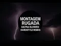 Download Lagu MONTAGEM RUGADA (Ultra Slowed Hardstyle Remix)🤤