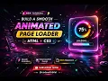 Build a Smooth Animated Page Loader HTML CSS