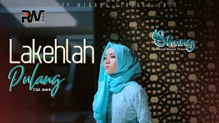 Download Shany - Lakehlah Pulang (Official Music Video) MP3