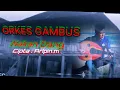 Lagu Nakan dang // cipta : Aripin m // lagu Lampung// Orkes gambus piul pesisir
