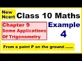 Class 10 Maths Chapter 9 Example 4 Some Applications Of Trigonometry NEW NCERT Ranveer