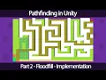Pathfinding in Unity - Part2 Floodfill Implementation