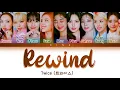 Download Lagu TWICE (트와이스) - 알고 싶지 않아 (REWIND) - Color Coded Lyrics (Hang/Rom/Eng)