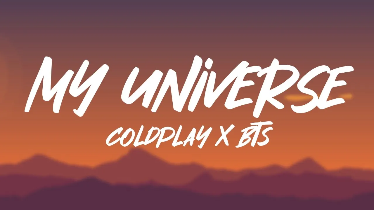 Coldplay X BTS - My Universe (Lyrics)