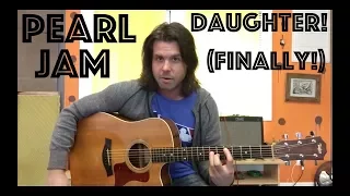 Download Guitar Lesson: How To Play Daughter By Pearl Jam! MP3