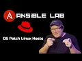 E11 - Patch Reboot Linux Hosts Using Ansible Roles Ansible Lab Part 7