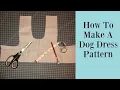 How to make a dog dress pattern