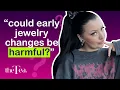 The Tea Why could changing jewelry early be harmful