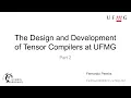 The Design and Development of Tensor Compilers at UFMG - Part 2