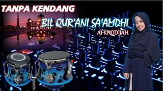 bil qurani saamdhi tanpa kendang