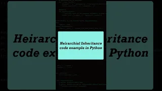 Hierarchical Inheritance code example in Python
