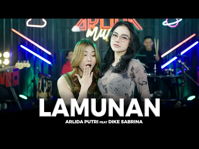 Download MP3 ARLIDA PUTRI FEAT. DIKE SABRINA - LAMUNAN (Official Live Music Video)