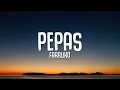 Download Lagu Farruko - Pepas (Letra / Lyrics)
