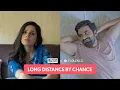FilterCopy Long Distance By Chance Ft Ayush Mehra Rashmi Agdekar
