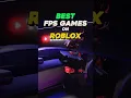 Top 5 BEST FPS Games On ROBLOX