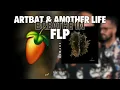 ARTBAT & Another Life - Breathe In - (FL Studio Remake + FLP)