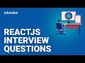 ReactJS Interview Questions and Answers ReactJS Tutorial ReactJS Redux Training Edureka