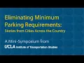 Eliminating Minimum Parking Requirements Stories from Cities Across the Country