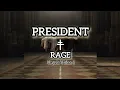 Lagu PRESIDENT - RAGE | Lyrics Video