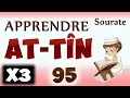 Download Lagu Apprendre sourate At-Tîn 95 (Répété 3 fois) cours tajwid coran [apprendre le coran pour les petits]
