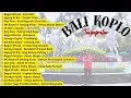 Download Lagu KUMPULAN LAGU BALI KOPLO TERPOPULER || TANPA IKLAN