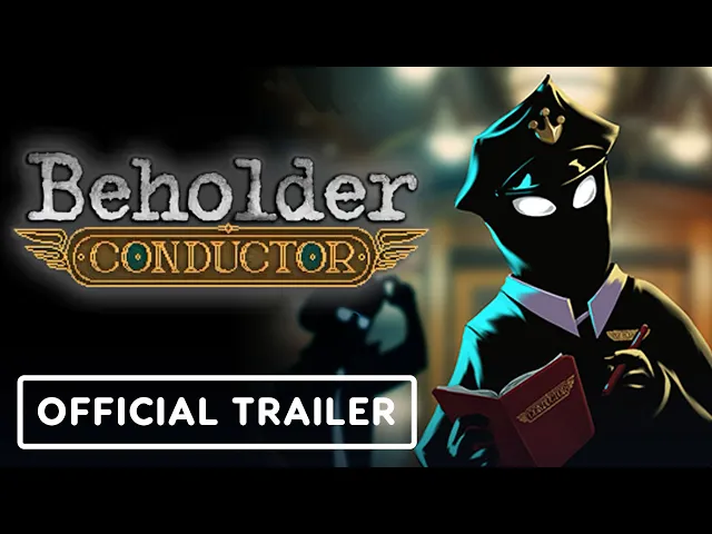 Beholder: Conductor - Official Launch Trailer