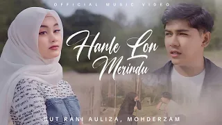 cut rani auliza u0026 mohderzam hanle lon merindu official musik video 