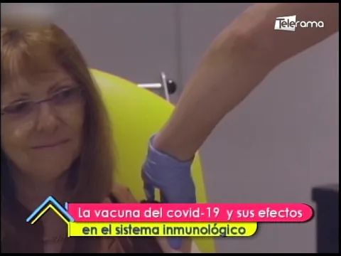 La vacuna del covid-19 y sus efectos en el sistema inmunológico