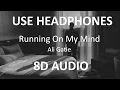 Lagu Ali Gatie - Running On My Mind ( 8D Audio ) 🎧