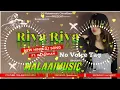 Lagu Riva Riva #malaaimusic ChiraiGaon DJ Raj Kamal Basti DJ Skmusic DJ Vishal DJ Vikas#2026#viral