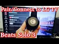 Download Lagu Beats Solo 3 Headphones: How to Pair/Connect to LG TV via Bluetooth