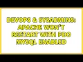 DevOps SysAdmins Apache won t restart with PDO MySQL enabled