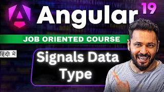 Angular 19 Tutorial in Hindi Data Type with Signals