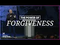 The Power of Forgiveness Harvest Greg Laurie