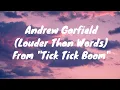 Andrew Garfield - Louder than words(Lyric Video)(From "Tick Tick....Boom")Netflix Film