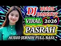 Lagu DJ DANGDUT REMIX TERBARU 2026✨ PASRAH _DANGDUT TERPOPULER BASS MANTUL