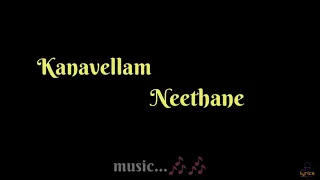 kanavellam neethane lyrical dilip varma rr lyrics