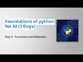 Foundations of Python for AI 3 Days Day 3 - Functions and Modules technologyforall